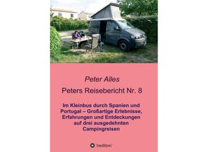 9783748282655 - Peters Reisebericht Nr 8 - Peter Alles Kartoniert (TB)