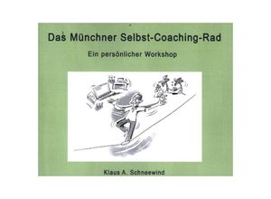 9783748285229 - Das Münchner Selbst-Coaching-Rad - Klaus A Schneewind Kartoniert (TB) 9783748285229 - Das Münchner Selbst-Coaching-Rad - Klaus A Schneewind Kartoniert (TB)