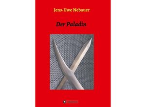 9783748290520 - Der Paladin - Jens-Uwe Nebauer Kartoniert (TB)