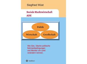 9783748291022 - Soziale Marktwirtschaft ADE - Siegfried Wüst Kartoniert (TB)