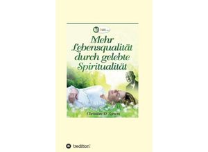 9783748293385 - Mehr Lebensqualität durch gelebte Spiritualität - Christian Daa Larson Kartoniert (TB)