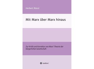 9783748293705 - Mit Marx über Marx hinaus - Herbert Rünzi Kartoniert (TB)