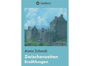 9783748294191 - Zwischenzeiten - Armin Schmidt Kartoniert (TB)