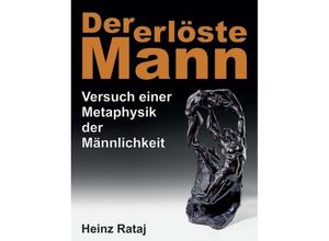 9783748294467 - Der erlöste Mann - Heinz Rataj Kartoniert (TB)