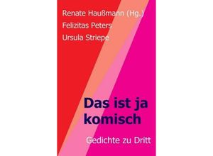 9783748297192 - Das ist ja komisch - Ursula Striepe Felizitas Peters Renate Haußmann Kartoniert (TB)