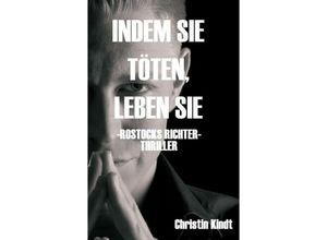 9783748297857 - INDEM SIE TÖTEN LEBEN SIE - Christin Kindt Kartoniert (TB)