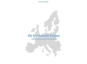 9783748503682 - Die Schattenseite Europas - Constantin Stöber Kartoniert (TB)