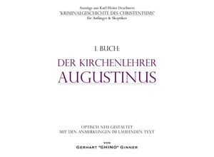 9783748505013 - Der Kirchenlehrer Augustinus - Karlheinz Deschner Kartoniert (TB)