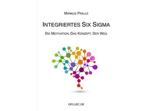 9783748508151 - Integriertes Six Sigma - Markus Pralle Kartoniert (TB)