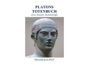 9783748511304 - Platons Totenbuch - Holger Kalweit Kartoniert (TB)