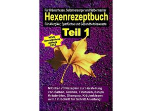 9783748511755 - Hexenrezeptbuch Teil 1 - Hexe Maria Kartoniert (TB)