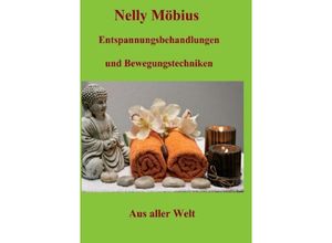 9783748513094 - Entspannungsbehandlungen und Bewegungstechniken - Nelly Möbius Kartoniert (TB)