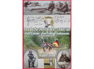 9783748513254 - Badische Revolution 1848 49 - Roland Kroell Kartoniert (TB)