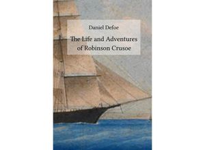 9783748513711 - The Life and Adventures of Robinson Crusoe - Daniel Defoe Kartoniert (TB)