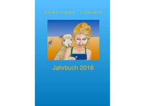 9783748513957 - Phantasy-Domain Jahrbuch 2018 - Antip Sorokin Kartoniert (TB)