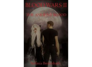 9783748514503 - Blood Wars - The Ancient Blood - Stefania Breitenbach Kartoniert (TB)