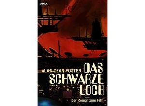 9783748515067 - DAS SCHWARZE LOCH - Alan Dean Foster Kartoniert (TB)