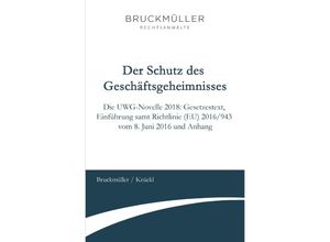 9783748515630 - Der Schutz des Geschäftsgeheimnisses - Georg Bruckmüller Karl Krückl Kartoniert (TB)