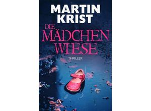 9783748517511 - Die Mädchenwiese - Martin Krist Kartoniert (TB)