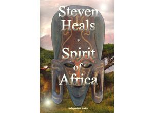 9783748517900 - Spirit of Afrika - Steven Heals Kartoniert (TB)