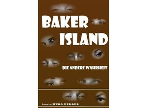 9783748517962 - Baker Island - Hugo Berger Kartoniert (TB)