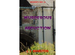 9783748519119 - Wisdoms Way   Murderous Abduction - L J Marston Kartoniert (TB)