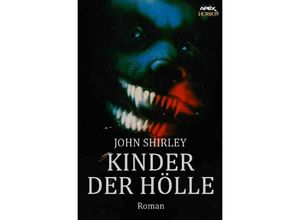 9783748520290 - KINDER DER HÖLLE - John Shirley Kartoniert (TB)