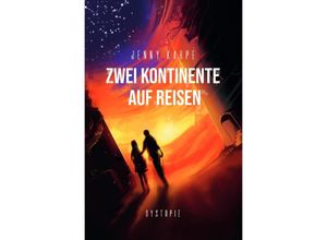 9783748521723 - Zwei Kontinente auf Reisen - Jenny Karpe Kartoniert (TB)