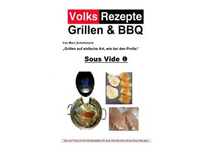 9783748522188 - Volksrezepte Grillen & BBQ - Sous Vide 1 - Marc Schommertz Kartoniert (TB)