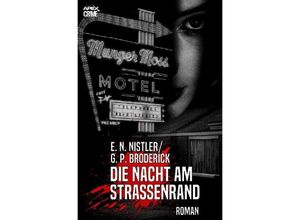 9783748522508 - DIE NACHT AM STRASSENRAND - E N Nistler G P Broderick Kartoniert (TB)