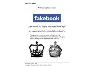 9783748526063 - Fakebook - we need no pope we need no king - Frank Carl Maier Kartoniert (TB)