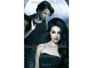 9783748529996 - Vampires of New York - Wendepunkte - Stefania Breitenbach Kartoniert (TB)