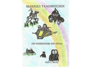 9783748531135 - Marnies Traumreisen - Ron P Muri Kartoniert (TB)