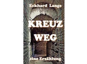 9783748535959 - Kreuzweg - Eckhard Lange Kartoniert (TB)