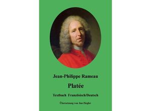 9783748537762 - Platée Französisch Deutsch - Jean-Philippe Rameau Kartoniert (TB)