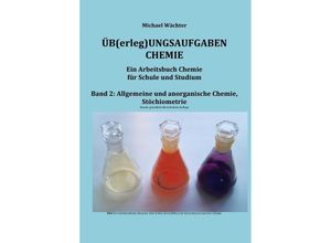 9783748539469 - Übungsaufgaben Chemie - Allgemeine und Anorganische Chemie - Michael Wächter Kartoniert (TB)