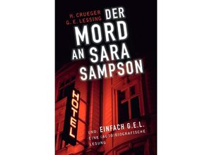 9783748540533 - Der Mord an Sara Sampson - Hardy Crueger Gotthold Ephraim Lessing Kartoniert (TB)