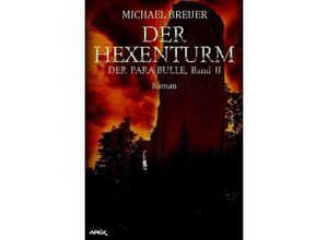 9783748540540 - DER HEXENTURM - DER PARA-BULLE Band 2 - Michael Breuer Kartoniert (TB)