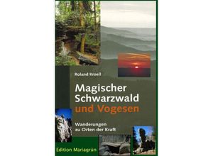 9783748541226 - Magischer Schwarzwald und Vogesen - Roland Kroell Kartoniert (TB)