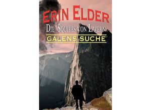 9783748541318 - Squires von Lavern   Galens Suche - Erin Elder Kartoniert (TB)