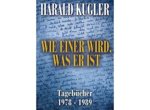 9783748543480 - Wie einer wird was er ist - Harald Kugler Kartoniert (TB)