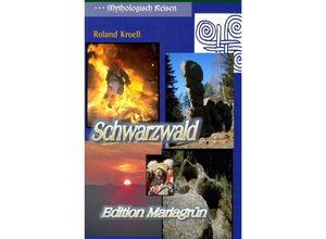 9783748544203 - Mythologisch Reisen Schwarzwald - Roland Kroell Kartoniert (TB)