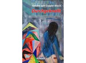 9783748544395 - Durchgeknallt - Gesine von Cappel-Wech Kartoniert (TB)