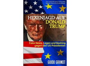 9783748546085 - Hexenjagd auf Donald Trump - Guido Grandt Kartoniert (TB)