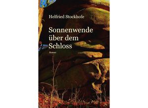 9783748547105 - Sonnenwende über dem Schloss - Helfried Stockhofe Kartoniert (TB)