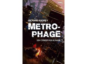 9783748549772 - METROPHAGE - Richard Kadrey Kartoniert (TB)