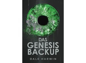 9783748551041 - Das Genesis Backup - Dale Harwin Kartoniert (TB)