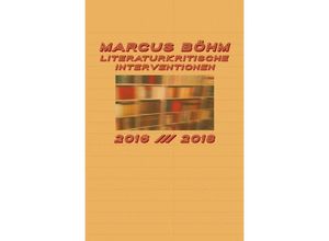 9783748551935 - Literaturkritische Interventionen - Marcus Böhm Kartoniert (TB)