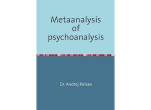 9783748554493 - Metaanalysis of psychoanalysis - Andrej Poleev Kartoniert (TB)