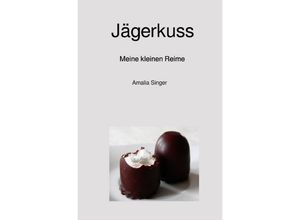 9783748554752 - Jägerkuss - Amalia Singer Kartoniert (TB)